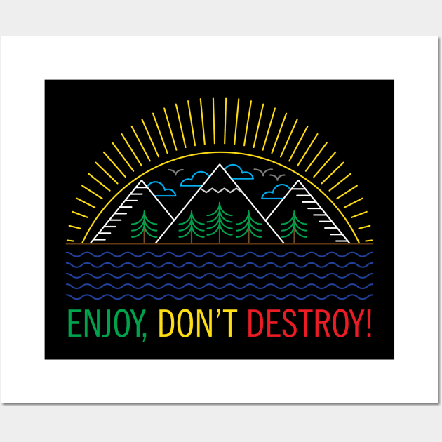 ENJOY, DON'T DESTROY! Original Line Art Design Wall Art by CoolFactorMerch